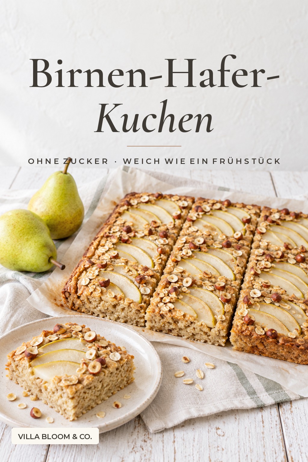 Birnen-Hafer-Kuchen vom Blech ohne Zucker mit Birnenfächern und Haselnüssen – Rezept nur mit Fruchtsüße